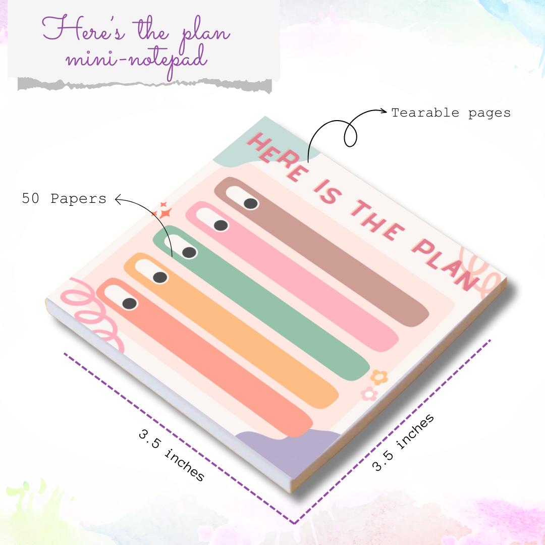 Here's the plan mini-notepad